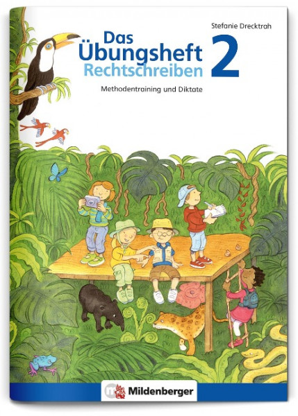 Das Übungsheft 2 - Rechtschreiben