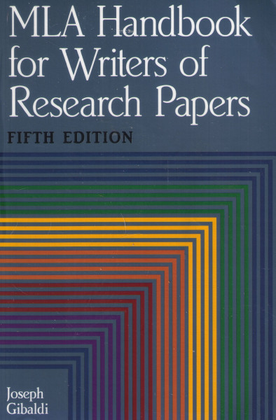 MLA Handbook for Writers of Research Papers (5th ed)