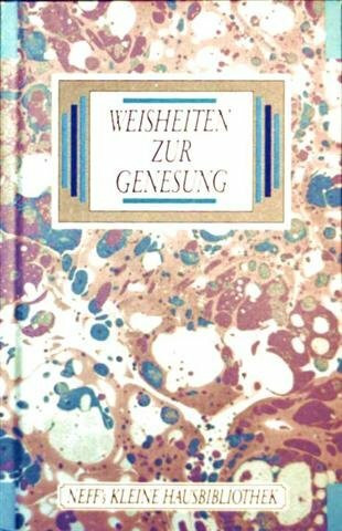 Weisheiten Zur Genesung
