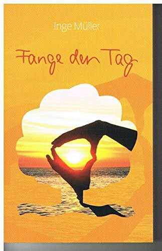 Fange den Tag (EschbacherLebensArt)