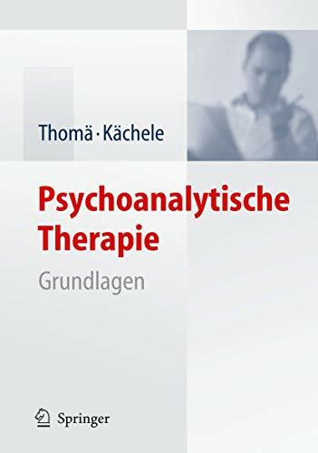Psychoanalytische Therapie: Grundlagen