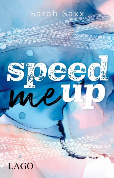 Speed Me Up: Rasanter Auftakt der spannenden New-Adult-Reihe Supercross-Love