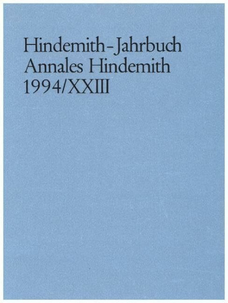 Hindemith-Jahrbuch: Annales Hindemith 1994. Band XXIII.