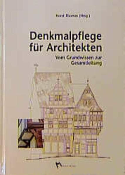 Denkmalpflege für Architekten