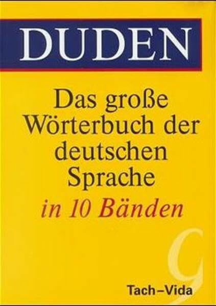 (Duden) Das große Wörterbuch der deutschen Sprache, 10 Bde., Bd.9, Tach-Vida