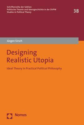 Designing Realistic Utopia