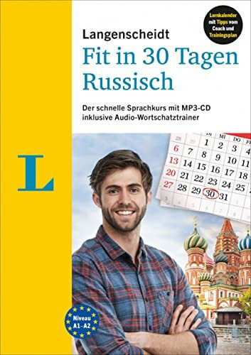 Langenscheidt Fit in 30 Tagen Russisch: Sprachkurs für Anfänger und Wiedereinsteiger mit MP3-CD und Audio-Wortschatztrainer (Langenscheidt in 30 Tagen)