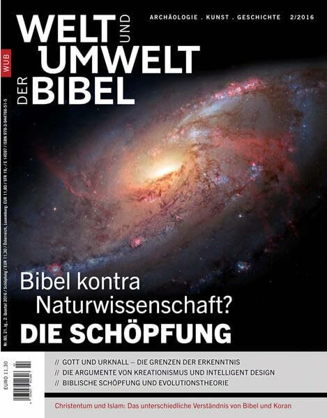 Welt und Umwelt der Bibel / Die Schöpfung: Bibel kontra Naturwissenschaft?