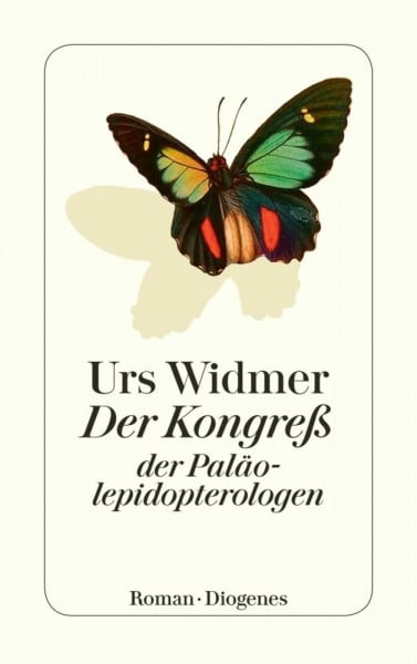 Der Kongreß der Paläolepidopterologen: Roman (detebe)