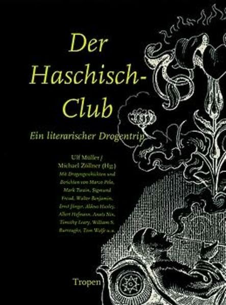 Der Haschisch-Club: Ein literarischer Drogentrip (cc - carbon copy books)