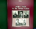 Who's who in the Soviet Union: a biographical encyclopedia of 5000 leading personalities in the Soviet Union
