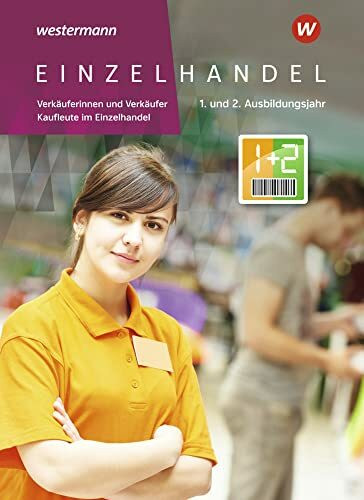 Einzelhandel: 1. + 2. Ausbildungsjahr Schulbuch