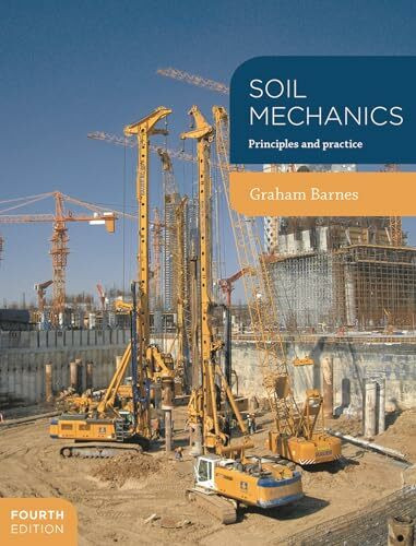 Soil Mechanics: Principles and Practice