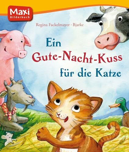 Ein Gute-Nacht-Kuss für die Katze (MAXI Bilderbuch)