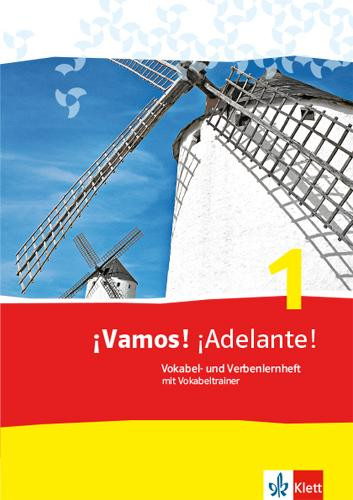 ¡Vamos! ¡Adelante!. Vokabel-/Verbenlernheft mit Vokabeltrainer als App