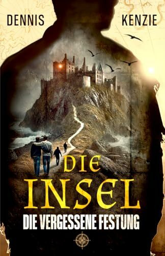 Die Insel: Die vergessene Festung