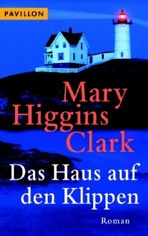 Das Haus auf den Klippen. Roman