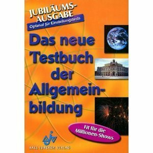 Das neue Testbuch der Allgemeinbildung. Optimal für Einstellungstests.