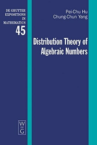 Distribution Theory of Algebraic Numbers (De Gruyter Expositions in Mathematics, 45)