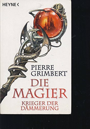 Heyne Krieger Der Dämmerung, Teil 2, Die Magier (Die Magier-Serie, Band 2)
