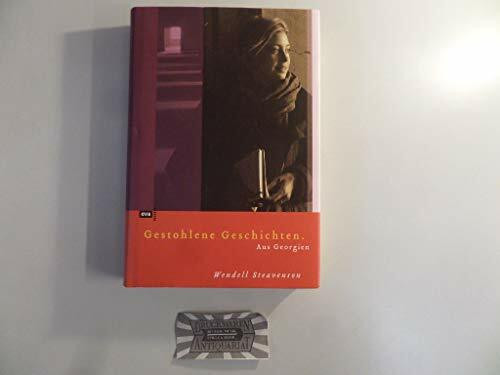 Gestohlene Geschichten. Aus Georgien