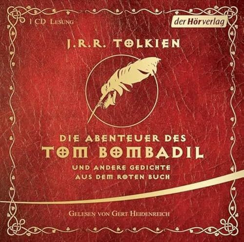 Die Abenteuer des Tom Bombadil: und andere Gedichte aus dem Roten Buch (Geschichten aus Mittelerde: Lesungen, Band 6)