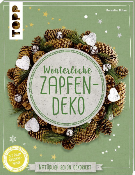Winterliche Zapfendeko (kreativ.kompakt)