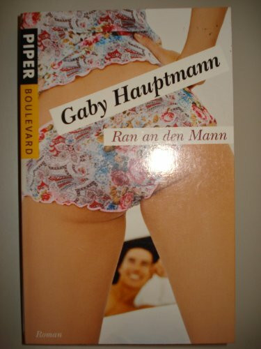 Ran an den Mann: Roman (Piper Taschenbuch, Band 6207)