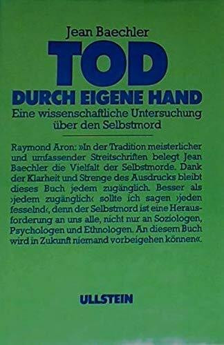 Tod durch eigene Hand. Eine wissenschaftliche Untersuchung über den Selbstmord