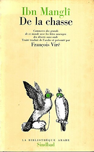 De la chasse: Commerce des grands de ce monde avec les bêtes