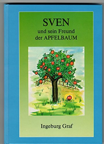 Sven und sein Freund der Apfelbaum