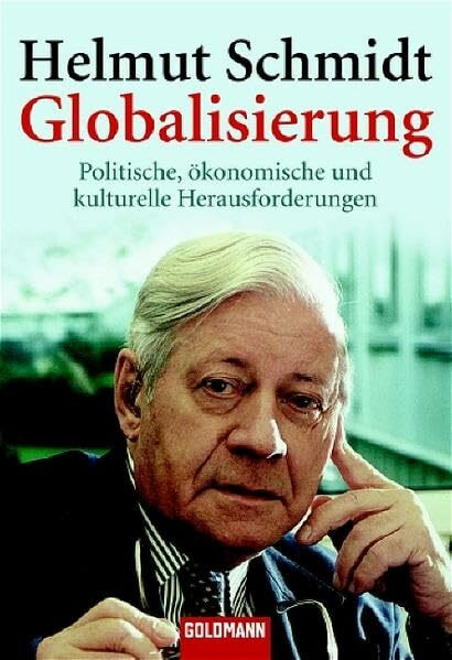 Goldmann Verlag Globalisierung, Politische, ökonomische Und Kulturelle Herausforderungen