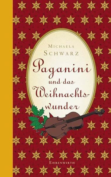 Paganini und das Weihnachtswunder: Roman (Ehrenwirth Belletristik)