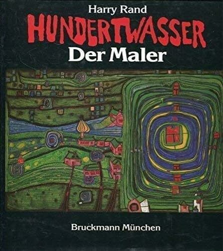 Hundertwasser. Der Maler