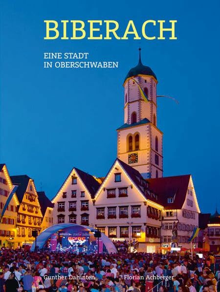 Biberach - Eine Stadt in Oberschwaben