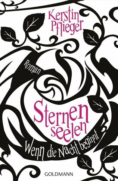 Wenn die Nacht beginnt: Sternenseelen 1 - Roman