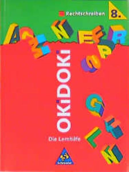 OKiDOKi, Die Lernhilfe, Rechtschreiben Klasse 8, neue Rechtschreibung
