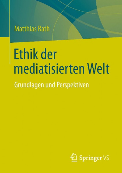 Ethik der mediatisierten Welt