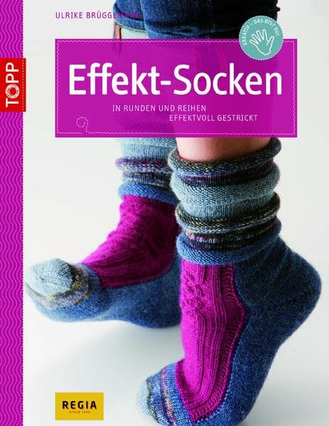 Effekt-Socken: In Runden und Reihen effektvoll stricken (kreativ.kompakt.)