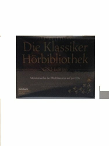 Klassiker Hörbibliothek Gold-Edition: Meisterwerke der Weltliteratur auf 30 CDs: Meisterwerke der Weltliteratur. Ungekürzte Lesungen. Joseph Conrad, ... Stifter, Theodor Storm, Mark Twain,...