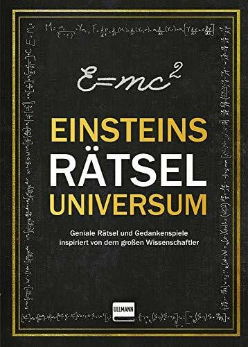 Rätseluniversum: Einstein: Geniale Rätsel und Gedankenspiele inspiriert von dem großen Wissenschaftler