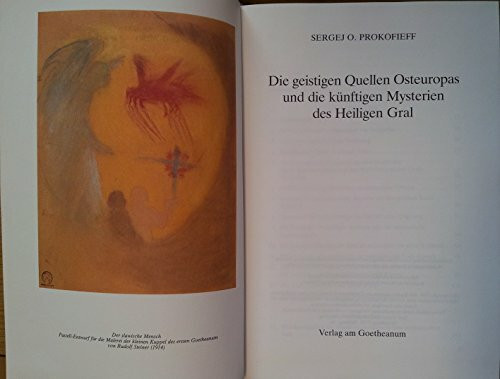Die geistigen Quellen Osteuropas und die künftigen Mysterien des Heiligen Gral