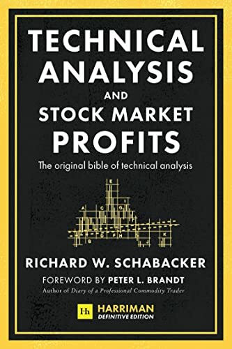 Technical Analysis and Stock Market Profits: The original bible of technical analysis