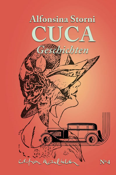 Cuca: Geschichten (Die Werkausgabe von Alfonsina Storni: Übersetzt von Hildegard E. Keller)
