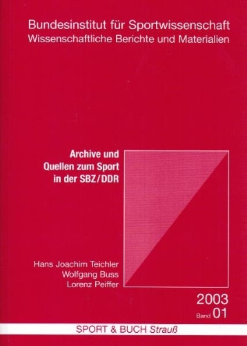 Archive und Quellen zum Sport in der SBZ /DDR