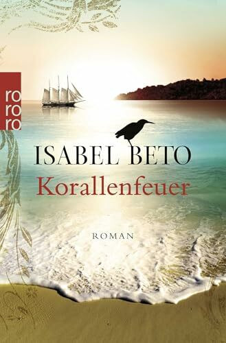 Korallenfeuer: Roman