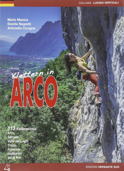 Klettern in Arco (Sarcatal-Trient-Rovereto-Judikarien-Brenta)
