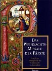 Das Weihnachtsmissale der Päpste