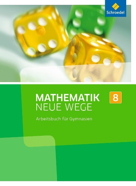 Mathematik Neue Wege SI 8. Arbeitsbuch. Nordrhein-Westfalen