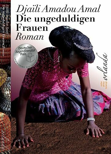 Die ungeduldigen Frauen: Roman (afrika bewegt)